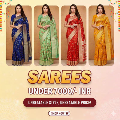 Saree Under 7000 INR